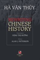 Rewriting Chinese History 1989993680 Book Cover