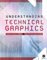 Understanding Technical Graphics: Text and Workbook 0717138291 Book Cover