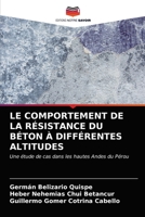 Le Comportement de la Résistance Du Béton À Différentes Altitudes 620339744X Book Cover