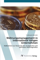 Wahrungsmanagement in International Tatigen Unternehmen 3639392841 Book Cover