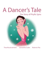 A Dancer's Tale: illustrated book for kids B08PJPWLZ4 Book Cover