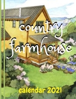 country farmhouse calendar 2021: A cute calendar 2021 planner farmhouse wall paperback large print B08T6SPCJ6 Book Cover