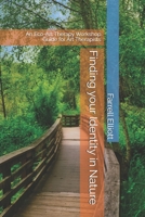 Finding your Identity in Nature: An Eco-Art Therapy Workshop Guide for Art Therapists B0GMDRZ5QD Book Cover