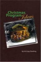 Christmas Program Ideas 0974983616 Book Cover