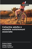 Celiachia adulta e malattie autoimmuni associate 6204449036 Book Cover