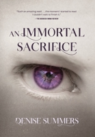 An Immortal Sacrifice 1646636945 Book Cover