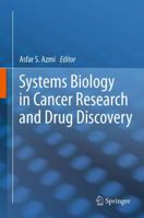 Systems Biology in Cancer Research and Drug Discovery 9400748183 Book Cover