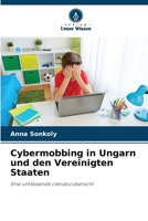 Cybermobbing in Ungarn und den Vereinigten Staaten: Eine umfassende Literaturübersicht (German Edition) 6207668804 Book Cover