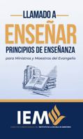 Llamado a Enseñar: Principios de Enseñanza para Ministros y Maestros del Evangelio (Spanish Edition) B0F1949JNG Book Cover