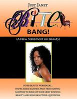 BITCH: A New Statement On Beauty 1438972539 Book Cover