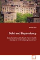 Debt and Dependency 3639081811 Book Cover