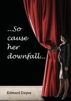 So cause her downfall 0244901864 Book Cover