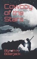 Cowboy of the Stars B0875Z2W1X Book Cover