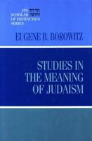 Studies in the Meaning of Judaism 0827607210 Book Cover