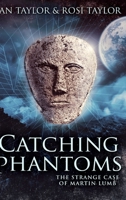 Catching Phantoms 4867508233 Book Cover