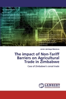 The impact of Non-Tariff Barriers on Agricultural Trade in Zimbabwe 6200436614 Book Cover