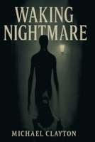 Waking Nightmare B0FHKW8J4W Book Cover