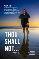 Thou Shall Not...: PART I 1972714333 Book Cover
