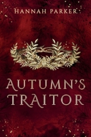 Autumn's Traitor 1736741454 Book Cover