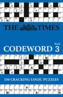 The Times Codeword 3: 150 cracking logic puzzles 000743796X Book Cover