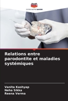 Relations entre parodontite et maladies systémiques (French Edition) 6208321905 Book Cover