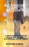 Alcoholism and Recovery B0BQ9J8DXJ Book Cover