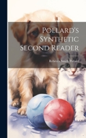 Pollard's Synthetic Second Reader 102229671X Book Cover