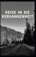 Reise in die Vergangenheit B0BF1W7JZG Book Cover