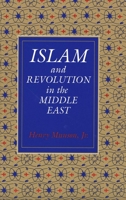 Islam and Revolution in the Middle East 0300046049 Book Cover