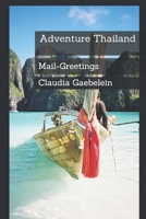 Adventure Thailand: Mail-Greetings B08M81NYFM Book Cover
