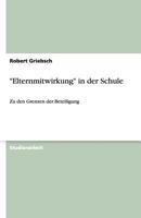 "Elternmitwirkung" in der Schule: Zu den Grenzen der Beteiligung 3640503805 Book Cover