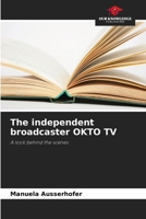 The independent broadcaster OKTO TV 620953404X Book Cover