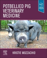 Potbellied Pig Veterinary Medicine: N/A 0323763596 Book Cover