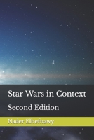 Star Wars in Context: Second Edition 1718637322 Book Cover