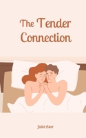 The Tender Connection 9916871302 Book Cover