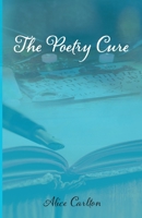 The Poetry Cure B0BMDKXS79 Book Cover