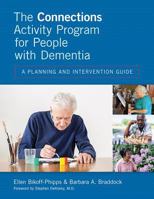 The Connections Activity Program for People with Dementia: A Planning and Intervention Guide 1938870395 Book Cover