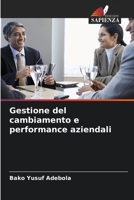 Gestione del cambiamento e performance aziendali 6208495628 Book Cover