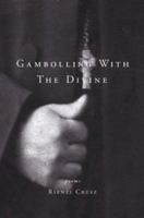Gambolling with the Divine 1894770110 Book Cover