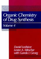 The Organic Chemistry of Drug Synthesis, vol. 4 0471855480 Book Cover