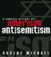 A Concise History of American Antisemitism 0742543129 Book Cover