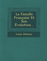 La Famille Francaise Et Son Evolution... 1249940540 Book Cover