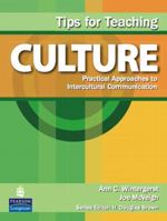 Tips for Teaching Culture: Practical Approaches to Intercultural Communication 0132458225 Book Cover