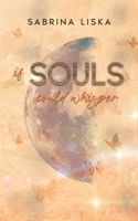 If souls could whisper (German Edition) 3769356799 Book Cover