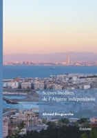 Scènes inédites de l'Algérie indépendante (French Edition) 2414812435 Book Cover