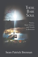 There, Bare Soul B0HH46CY8W Book Cover