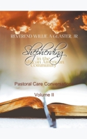Shepherding in the African American Community - Pastoral Care Conversations (Volume II) B0CWJ3S57N Book Cover