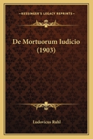 De Mortuorum Iudicio (1903) 1160405190 Book Cover