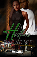 A Hustla's Paradise 1645566773 Book Cover