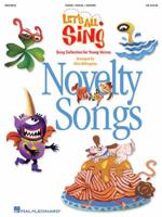 Let's All Sing Novelty Songs: Song Collection for Young Voices 1423402715 Book Cover